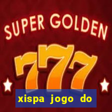 xispa jogo do bicho tabela